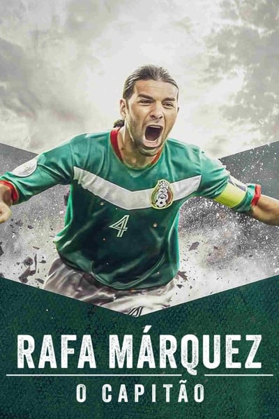 Rafa Márquez: O Capitão (2024) Torrent Dublado Downloads