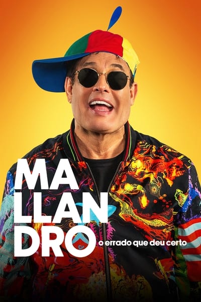 Filme Mallandro: O Errado que Deu Certo (2024)