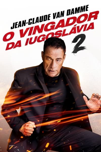 Filme O Vingador da Iugoslávia 2 (2024)