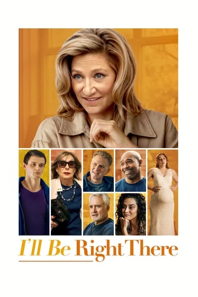 Filme I’ll Be Right There (2024)
