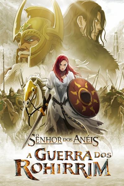 Filme O Senhor dos Anéis: A Guerra dos Rohirrim (2024)