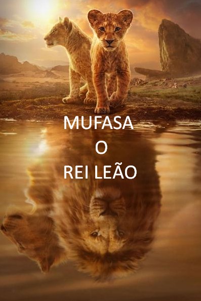 Filme Mufasa: O Rei Leão (2024)