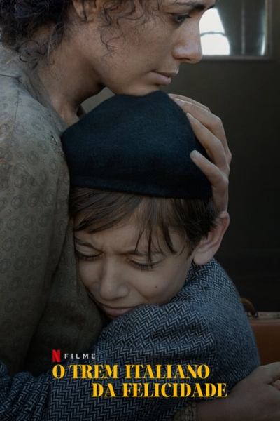 Filme O Trem Italiano da Felicidade (2024)