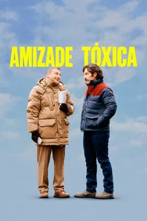 Filme Amizade Tóxica 2025