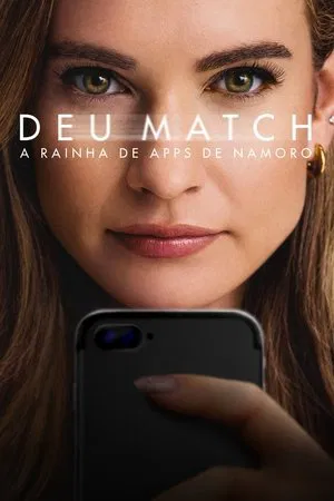 Filme Deu Match: A Rainha de Apps de Namoro 2025