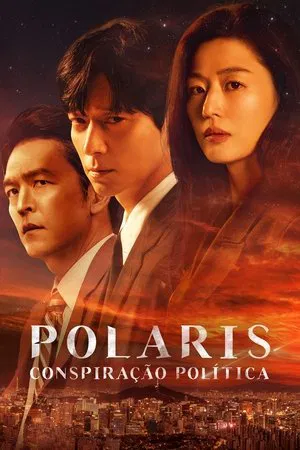 Série Polaris: Conspiração Política 1ª Temporada 2025
