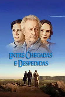 Filme Entre Chegadas e Despedidas (2025)