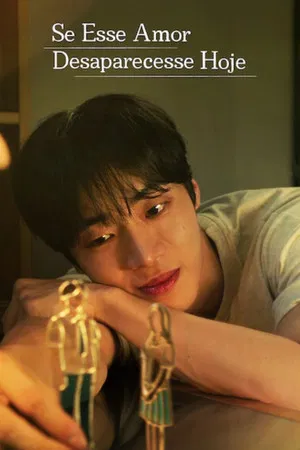 Se Esse Amor Desaparecesse Hoje (2025)