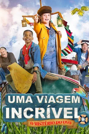Uma Viagem Incrível: O Mistério do Ovo (2021)