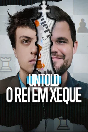 Untold: O Rei em Xeque (2026)