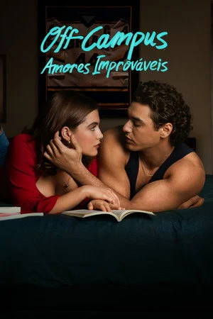 Off Campus: Amores Improváveis 1ª Temporada (2026)
